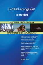 Certified management consultant The Ultimate Step-By-Step Guide