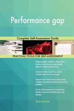 Performance gap Complete Self-Assessment Guide