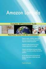 Amazon Lambda Complete Self-Assessment Guide