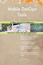 Mobile DevOps Tools A Clear and Concise Reference