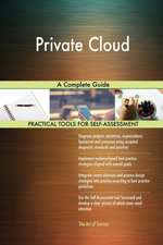Private Cloud A Complete Guide