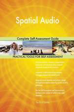 Spatial Audio Complete Self-Assessment Guide