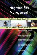 Integrated Risk Management The Ultimate Step-By-Step Guide