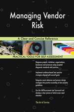 Managing Vendor Risk A Clear and Concise Reference