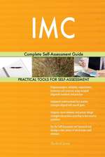 IMC Complete Self-Assessment Guide