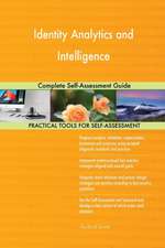 Identity Analytics and Intelligence Complete Self-Assessment Guide