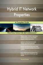 Hybrid IT Network Properties A Complete Guide
