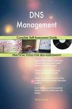 DNS Management Complete Self-Assessment Guide