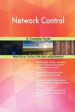 Network Control A Complete Guide