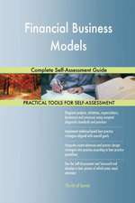 Financial Business Models Complete Self-Assessment Guide