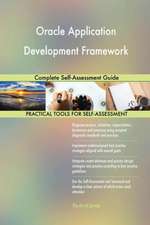 Oracle Application Development Framework Complete Self-Assessment Guide