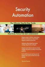 Security Automation The Ultimate Step-By-Step Guide