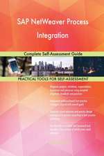 SAP NetWeaver Process Integration Complete Self-Assessment Guide