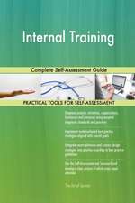 Internal Training Complete Self-Assessment Guide