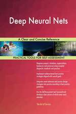 Deep Neural Nets A Clear and Concise Reference