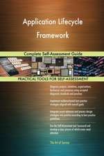 Application Lifecycle Framework Complete Self-Assessment Guide