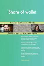 Share of wallet Complete Self-Assessment Guide