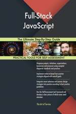 Full-Stack JavaScript The Ultimate Step-By-Step Guide