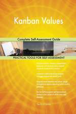 Kanban Values Complete Self-Assessment Guide