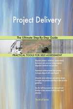 Project Delivery The Ultimate Step-By-Step Guide