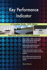 Key Performance Indicator A Complete Guide - 2019 Edition