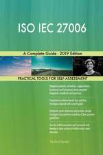 ISO IEC 27006 A Complete Guide - 2019 Edition