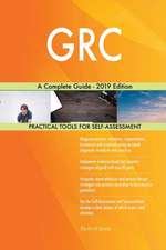 GRC A Complete Guide - 2019 Edition