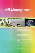 API Management A Complete Guide - 2019 Edition