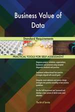 Business Value of Data Standard Requirements