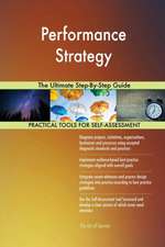 Performance Strategy The Ultimate Step-By-Step Guide