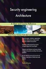 Security engineering Architecture A Clear and Concise Reference