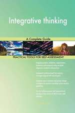 Integrative thinking A Complete Guide