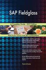 SAP Fieldglass A Complete Guide - 2019 Edition