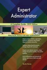 Expert Administrator A Complete Guide - 2019 Edition