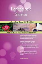 Lighting as a Service A Complete Guide - 2019 Edition