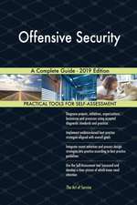 Offensive Security A Complete Guide - 2019 Edition