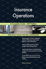 Insurance Operations A Complete Guide - 2019 Edition