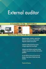 External auditor A Complete Guide - 2019 Edition