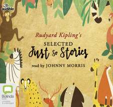 Kipling, R: Selected Just So Stories