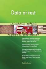 Data at rest A Complete Guide - 2019 Edition