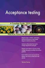 Acceptance testing A Complete Guide - 2019 Edition