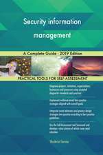 Security information management A Complete Guide - 2019 Edition