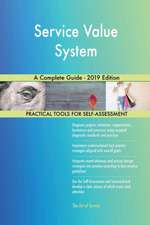 Service Value System A Complete Guide - 2019 Edition