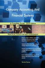 Company Accounting And Financial Systems A Complete Guide - 2019 Edition