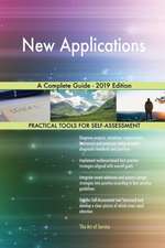 New Applications A Complete Guide - 2019 Edition