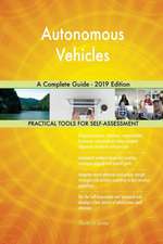 Autonomous Vehicles A Complete Guide - 2019 Edition