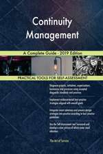 Continuity Management A Complete Guide - 2019 Edition