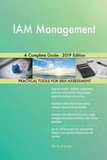 IAM Management A Complete Guide - 2019 Edition