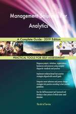 Management Solutions For Analytics A Complete Guide - 2019 Edition