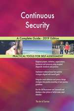 Continuous Security A Complete Guide - 2019 Edition